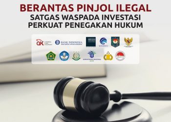 Satgas Waspada Investasi Kembali Temukan 18 Entitas Investasi Tanpa Izin dan Tutup 105 Pinjol ilegal