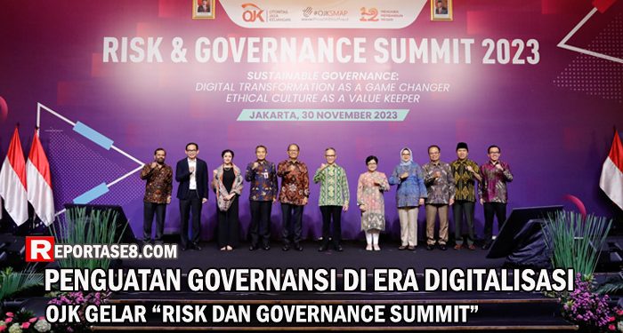 Penguatan Governansi di Era Digitalisasi, OJK Gelar “Risk Governance Summit”