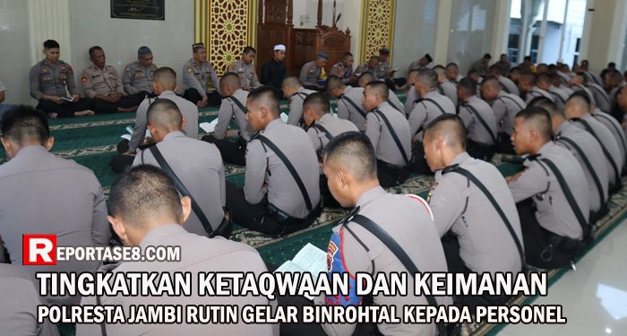 Tingkatkan Ketaqwaan dan Keimanan, Polresta Jambi Rutin Gelar Binrohtal Kepada Personel
