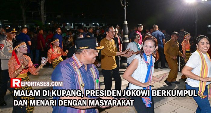Malam di Kupang, Presiden Jokowi Berkumpul dan Menari dengan Masyarakat