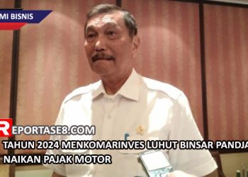 Tahun 2024 Menkomarinves Luhut Binsar Pandjaitan Akan Naikan Pajak Motor