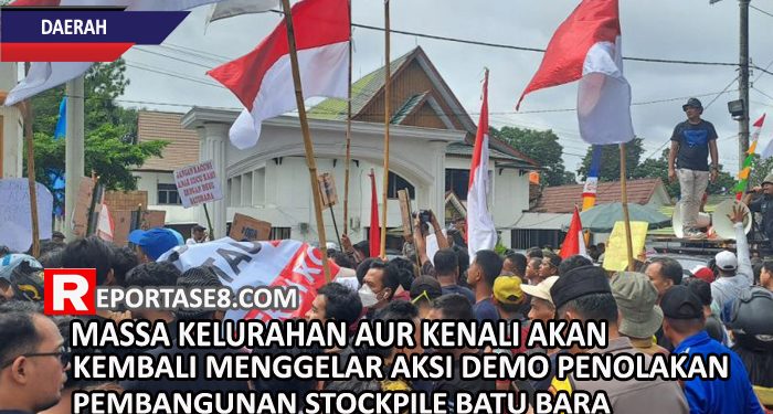 Warga Kelurahan Aur Kenali Akan Kembali Menggelar Aksi Demo Menolak Pembangunan Stockpile Batu Bara