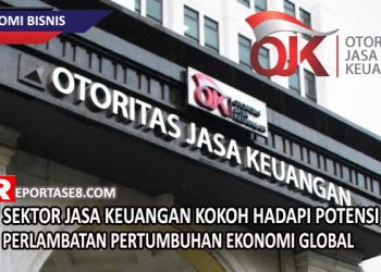 Sektor Jasa Keuangan Kokoh Hadapi Potensi Perlambatan Pertumbuhan Ekonomi Global