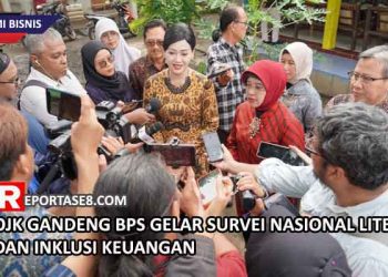 OJK Gandeng BPS Gelar Survei Nasional Literasi dan Inklusi Keuangan