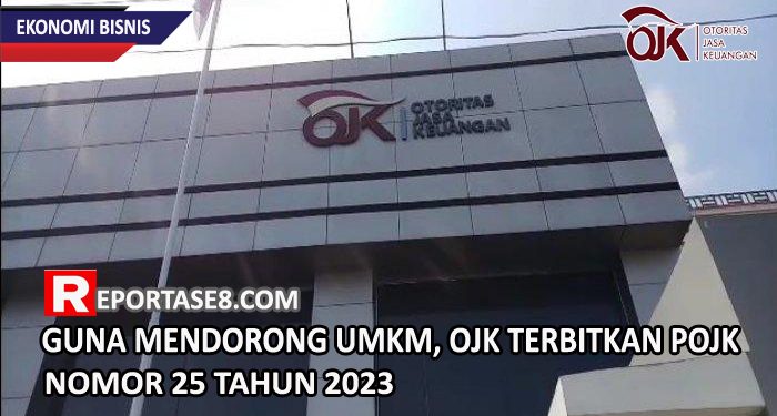 Guna Mendorong UMKM, OJK Terbitkan POJK Nomor 25 Tahun 2023
