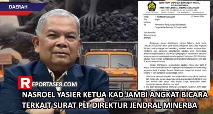 Nasroel Yasier Ketua KAD Jambi Angkat Bicara Terkait Surat Plt Direktur Jendral Minerba