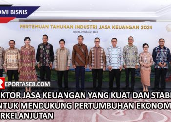 Sektor Jasa Keuangan yang Kuat Dan Stabil untuk Mendukung Pertumbuhan Ekonomi Berkelanjutan