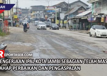 Pengerjaan IPAL Kota Jambi Sebagian Telah Masuk Tahap Perbaikan dan Pengaspalan