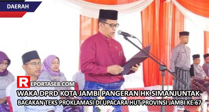 Waka DPRD Kota Jambi Pangeran HK Simanjuntak Bacakan Teks Proklamasi di Upacara HUT Provinsi Jambi Ke-67