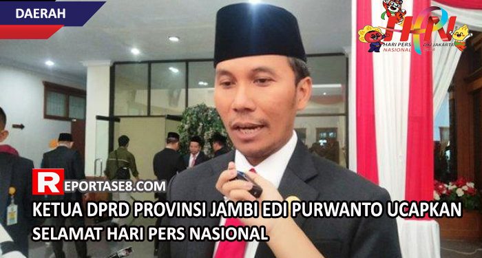 Ketua DPRD Provinsi Jambi Edi Purwanto Ucapkan Selamat Hari Pers Nasional