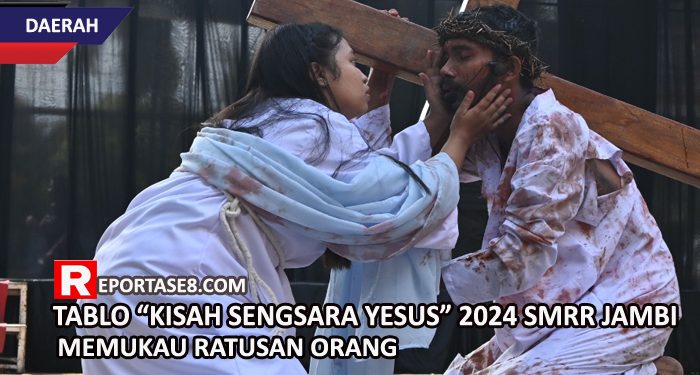 Renungan Tablo Kisah Sengsara Yesus 2024 SMRR Jambi Memukau Ratusan Orang