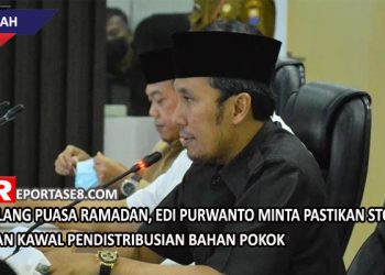 Jelang Puasa Ramadan, Edi Purwanto Minta Pastikan Stok dan Kawal Pendistribusian Bahan Pokok