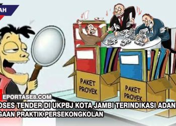 Proses Tender di UKPBJ Kota Jambi Terindikasi Adanya Dugaan Praktik Persekongkolan