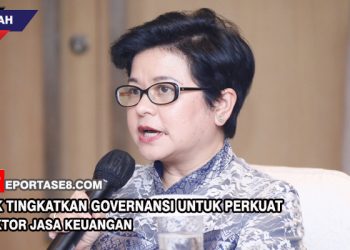 OJK Tingkatkan Governansi untuk Perkuat Sektor Jasa Keuangan