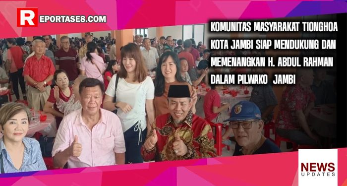H. Abdul Rahman Kembali Mendapatkan Dukungan Dari Ribuan Masyarakat Tionghoa Kota Jambi