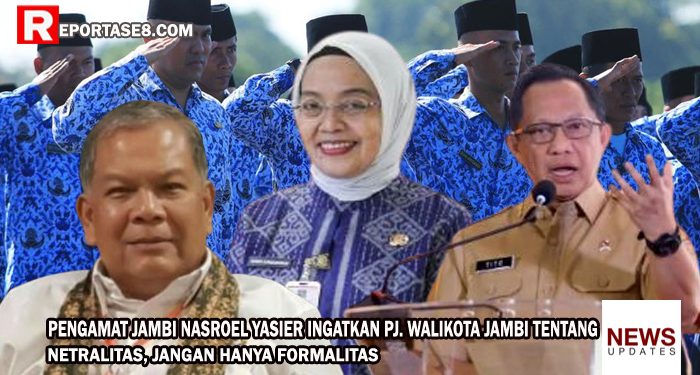 Pengamat Jambi Nasroel Yasier Ingatkan Pj. Walikota Jambi Tentang Netralitas, Jangan Hanya Formalitas