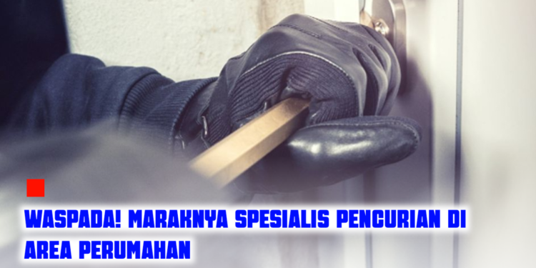 Waspada! Maraknya Spesialis Pencurian, Kejadian di Perumahan Le Muana Mekar Jaya