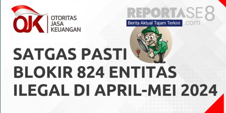 Satgas PASTI Hentikan 796 Entitas Keuangan Ilegal Oktober-Desember 2024