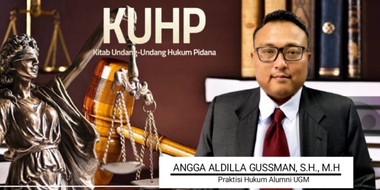 Angga Aldilla Gussman SH MH: KUHP Baru Tegaskan Ultimum Remedium dan Tiga Pilar Keadilan Nasional