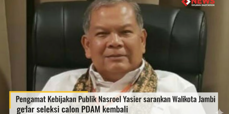 Apabila Ragu Pengamat Sarankan Walikota Jambi Seleksi Ulang Calon Direksi PDAM