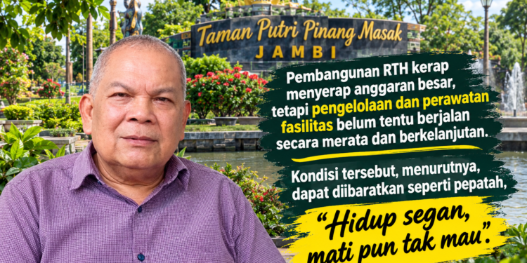 Telan Anggaran Rp35 Miliar, Taman Putri Pinang Masak Jambi Diibaratkan “Hidup Segan, Mati pun Tak Mau”